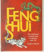 Stephen Skinner / Feng Shui : The Traditional Way to Enhance Your Life (Coffee Table Book) image
