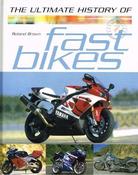 Roland Brown / The Ultimate History of Fast Bikes (Coffee Table Book) image