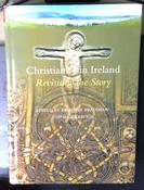Brendan Bradshaw &amp; Daire Keogh (Editors) - Christianity in Ireland : Revisiting the Story - HB image