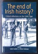 Colin Coulter - The End of Irish History? - Critical Reflections on the Celtic Tiger image