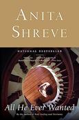 Anita Shreve / All He Ever Wanted (Hardback) image