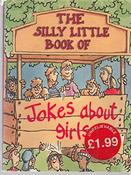 Parragon Books / The Silly Little Book of Jokes about Girls (Hardback) image
