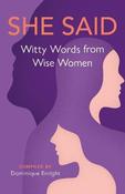 Dominique Enright / She Said - Witty Words From Wise Women (Hardback) image