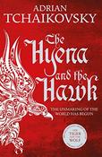 Adrian Tchaikovsky / The Hyena and the Hawk (Hardback) image