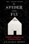 Claudia Rowe / The Spider and the Fly (Hardback) image