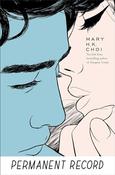 Mary H. K. Choi / Permanent Record (Hardback) image