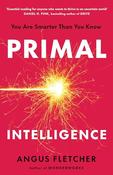 Angus Fletcher / Primal Intelligence (Hardback) image