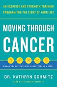 Kathryn Schmitz / Moving Through Cancer (Hardback) image