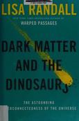 Lisa Randall / Dark Matter and the Dinosaurs (Hardback)