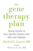 Mitchell L. Gaynor / The Gene Therapy Plan (Hardback) image
