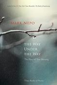 Mark Nepo / The Way Under the Way (Hardback) image