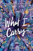 Jennifer Longo / What I Carry (Hardback) image