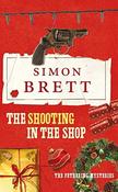 Simon Brett / The Shooting in the Shop  (Fethering Mysteries Book 11) (Hardback)