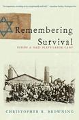 Christopher R. Browning / Remembering Survival (Hardback) image