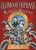 Simon B. Nicholson / The Oldmoor Orphans and the Rodents' Revenge (Hardback) image