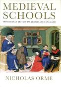 Nicholas Orme / Medieval Schools: Roman Britain to Renaissance England (Coffee Table Book) image