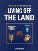 Chris McNab / The SAS Handbook of Living off the Land (Coffee Table Book) image