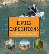 Bear Grylls / Epic Expeditions (Coffee Table Book) image