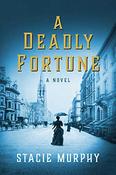 Stacie Murphy / A Deadly Fortune (Hardback) image