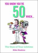 Mike Haskins / You Know You're 50 When... (Hardback) image