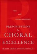 Shirlee Emmons / Prescriptions for Choral Excellence (Hardback) image