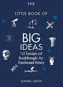 Daniel Smith / The Little Book of Big Ideas (Hardback) image