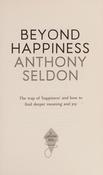Anthony Seldon / Beyond Happiness (Hardback) image