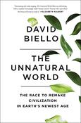 David Biello / The Unnatural World (Hardback) image
