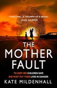 Kate Mildenhall / The Mother Fault (Hardback) image