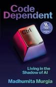 Fiction - Murgia / Code Dependent (Hardback)