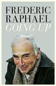 Frederic Raphael / Going Up (Hardback) image