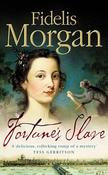 Fidelis Morgan / Fortunes Slave (Hardback) image