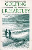 J Hartley / Golfing By J R Hartley (Hardback) image