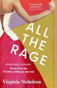 Virginia Nicholson / All the Rage (Hardback) image