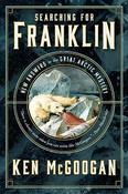 Ken McGoogan / Searching for Franklin (Hardback) image