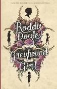 Roddy Doyle / A Greyhound of a Girl image
