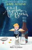 David Almond / The Tale of Angelino Brown image