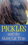 Carole York / Pickles and the Giant Cat Trap image