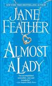 Jane Feather / Almost a Lady image