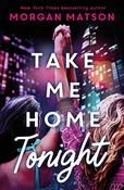 Morgan Matson / Take Me Home Tonight image