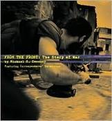 Michael Sweeney / From the Front: The Story of War through Correspondents (Coffee Table Book) image