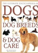 Peter Larkin / The Ultimate Encyclopedia of Dogs, Dog Breeds &amp; Dog Care (Coffee Table Book) image