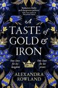 Alexandra Rowland / A Taste of Gold and Iron image