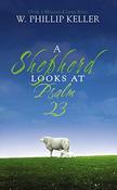 W. P. Keller / A Shepherd Looks at Psalm 23 image