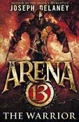 Joseph Delaney / Arena 13: The Warrior image