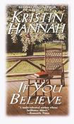 Kristin Hannah / If You Believe image