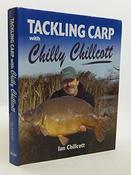 Ian Chillcott / Tackling Carp with Chilly Chillcott (Coffee Table Book) image