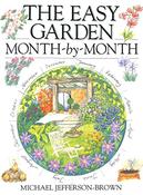 Jefferson Brown / The Easy Garden Month-by-Month (Coffee Table Book) image