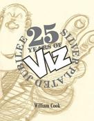 William Cook / 25 Years of Viz (Coffee Table Book) image