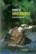 David Tipling / Where to Watch Birds in Britain Ireland (Coffee Table Book) image